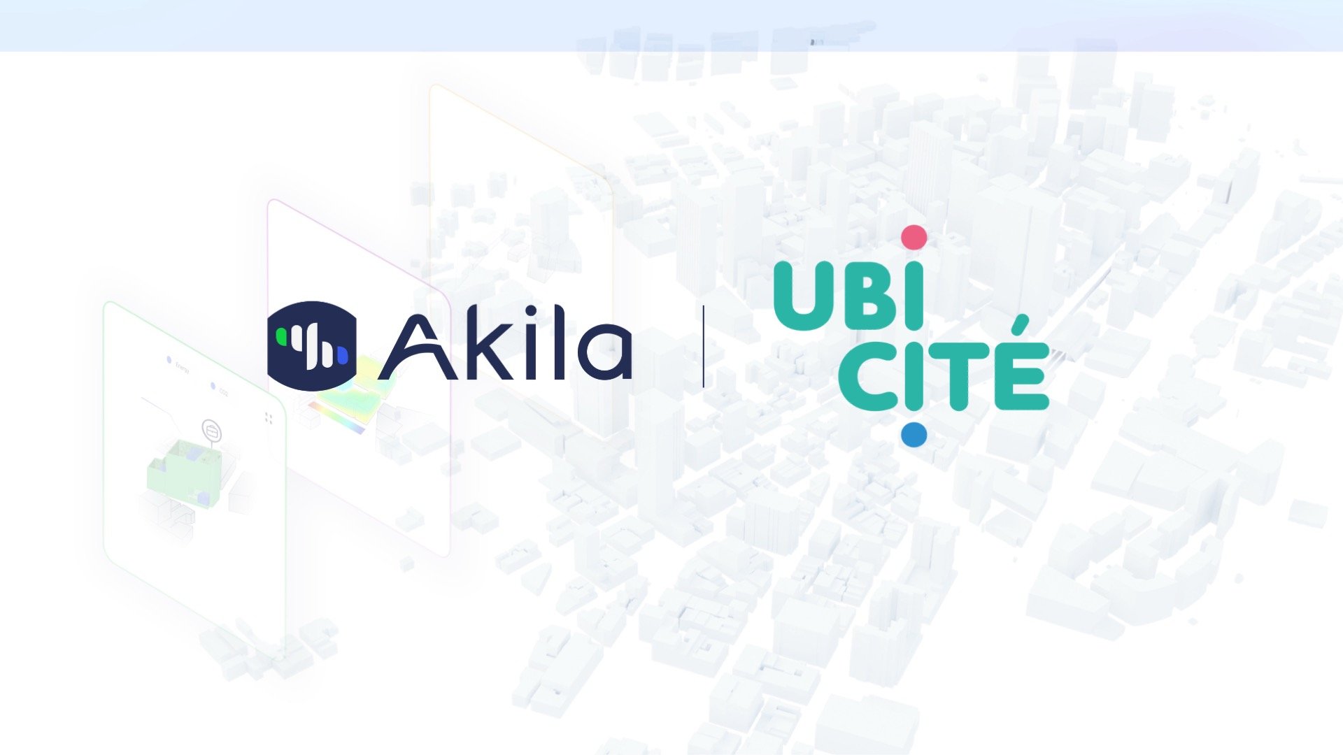 Akila and Ubicité (Altitude Group) announce a strategic alliance to accelerate the digital and sustainable modernization of public buildings in France