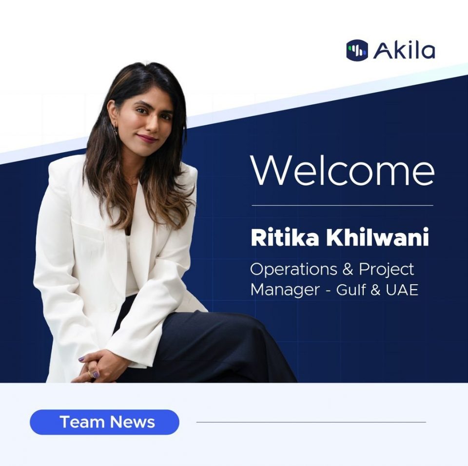 Ritika Khilwani joins Akila EMEA as Operations & Project Manager