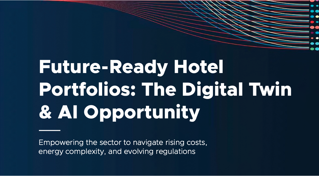 Future-Ready Hotel Portfolios Whitepaper: Unlocking the Digital Twin & AI Opportunity